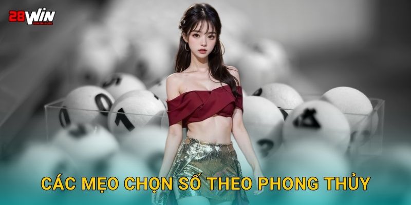 Các mẹo chọn số theo phong thủy